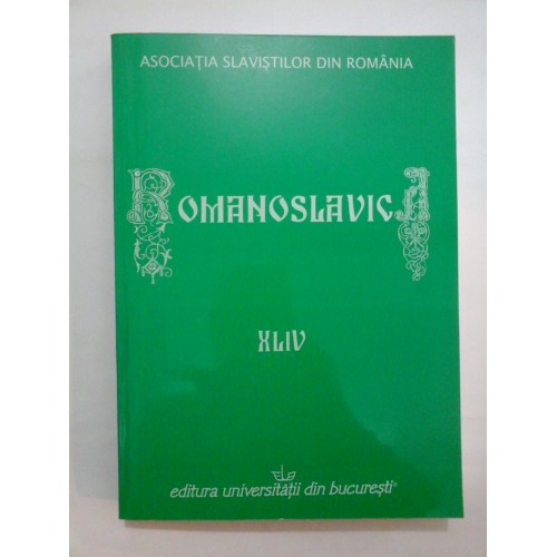 ROMANOSLAVICA XLIV - Asociatia Slavistilor din Romania ROMANOSLAVICA XLIV - Asociatia Slavistilor din Romania